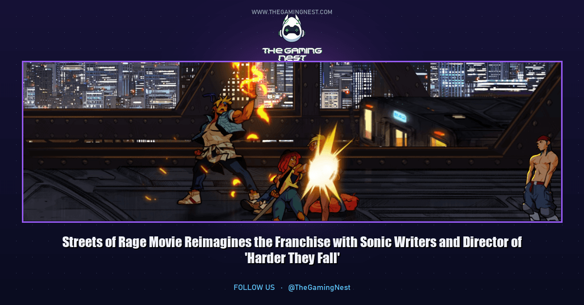 فيلم Streets of Rage يعيد تصور السلسلة مع كتاب سونيك ومخرجي فيلم 'هاردر دهم فول'
